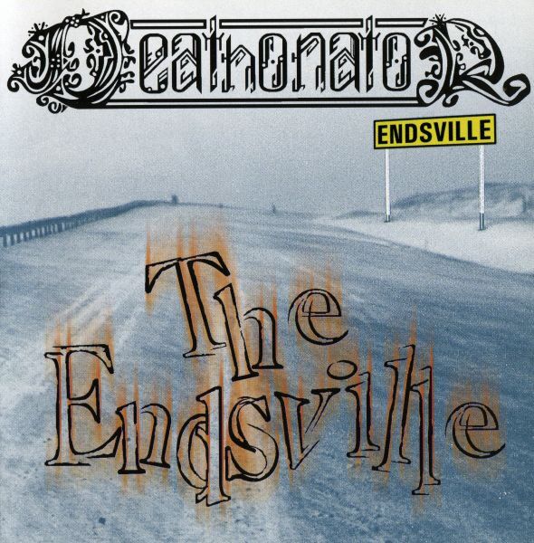 DEATHONATOR - The Endsville [CD]