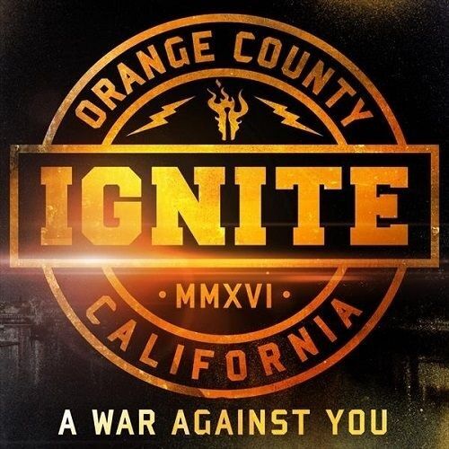 IGNITE - A War Against You [LTD.DIGI DIGI]