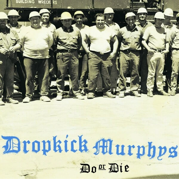 DROPKICK MURPHYS - Do Or Die [DIGIPAK CD]