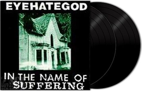 EYEHATEGOD - In The Name Of Suffering [2-LP DLP]