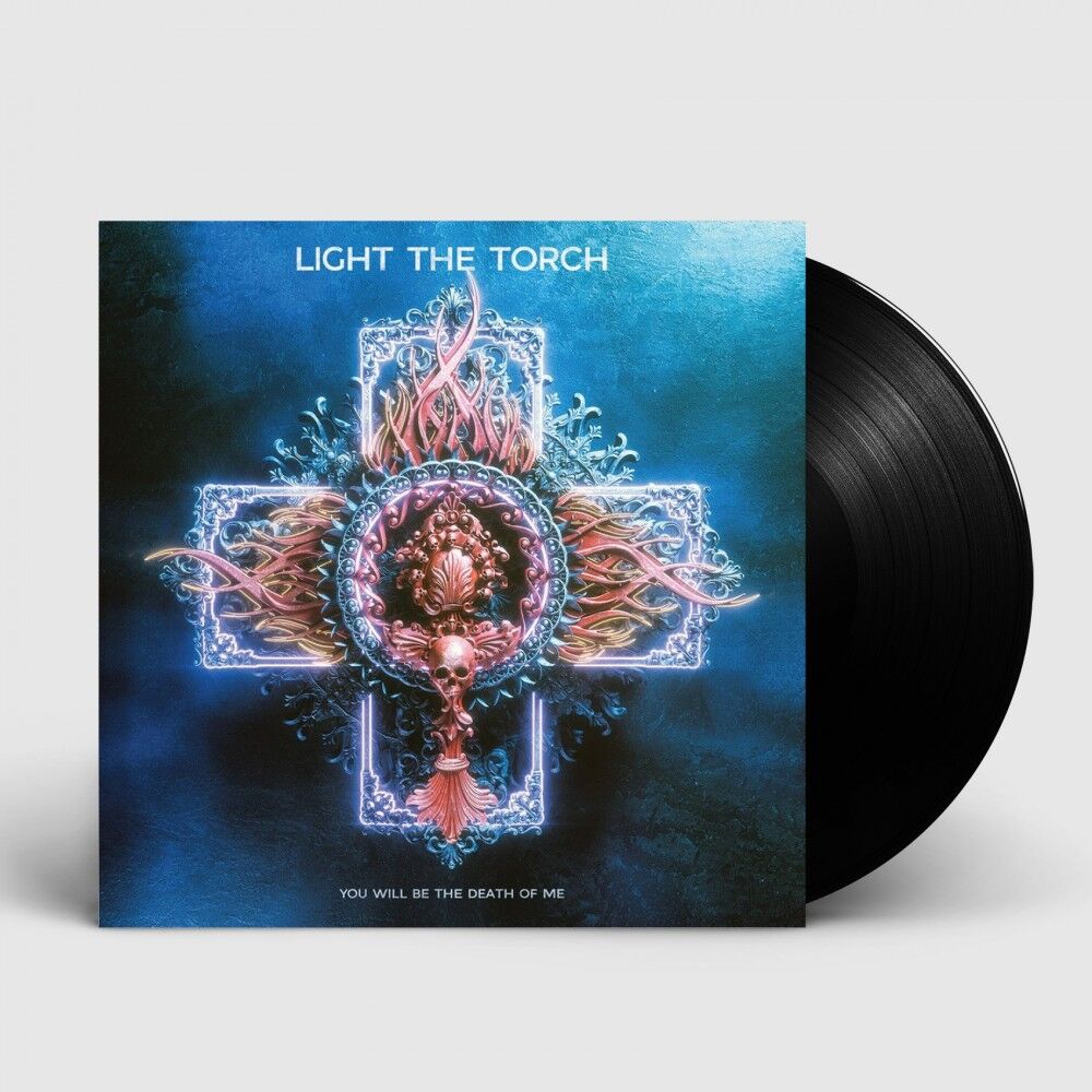 LIGHT THE TORCH - You will be the death of me [BLACK LP]