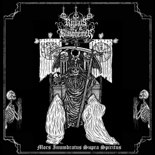 RITUALS OF A BLASPHEMER - Mors Inumbratus Supra Spiritus [CD]