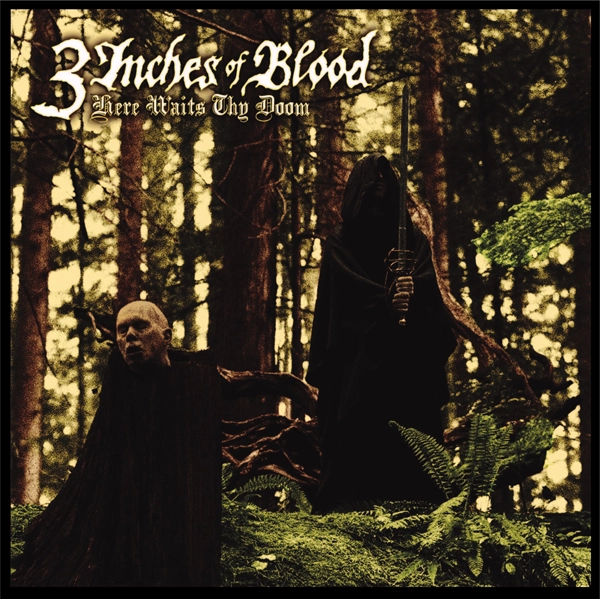 3 INCHES OF BLOOD - Here Waits Thy Doom [BLACK DLP]