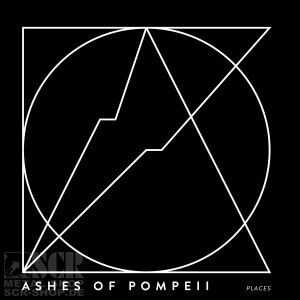 ASHES OF POMPEII - Places [CD]