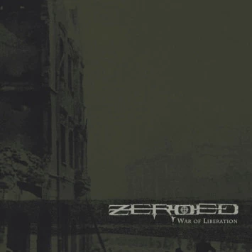 ZEROED - War Of Liberation [CD]