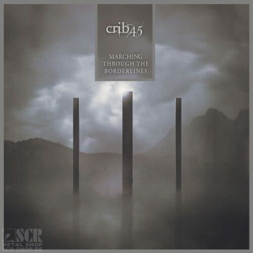 CRIB45 - Marching Through The Borderlines [DIGI]