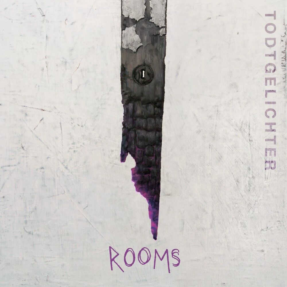 TODTGELICHTER - Rooms [DIGI]