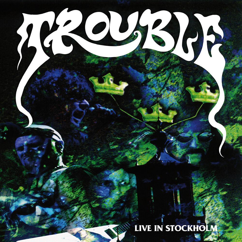 TROUBLE - Live In Stockholm [GREEN DLP]