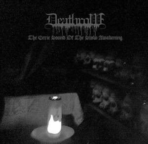 DEATHROW (ITA) - The Eerie Sound Of The Slow Awakening [LP]