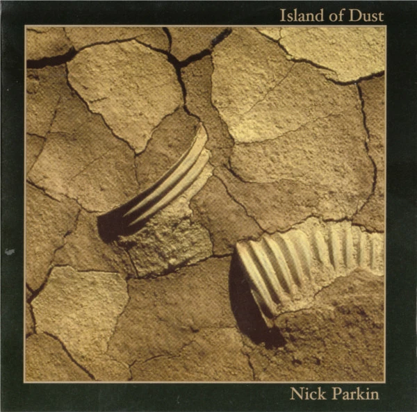 NICK PARKIN - Island Of Dust [CD]