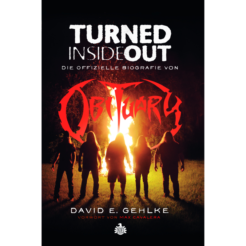 DAVID E. GEHLKE - Turned Inside Out: The Official Story Of Obituary [BOOK]