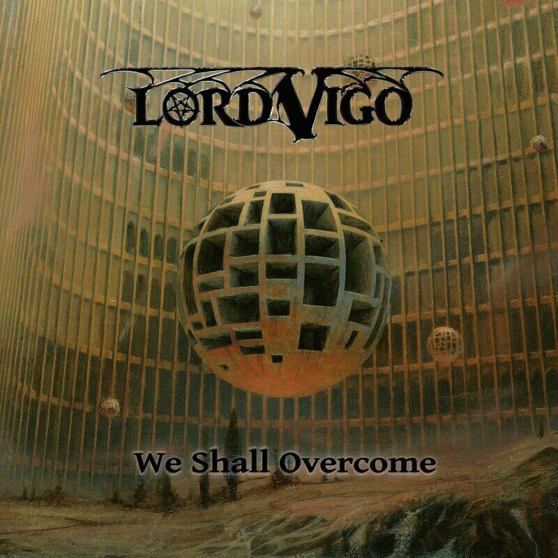 LORD VIGO - We Shall Overcome [DELUXE] [GOLD LP]