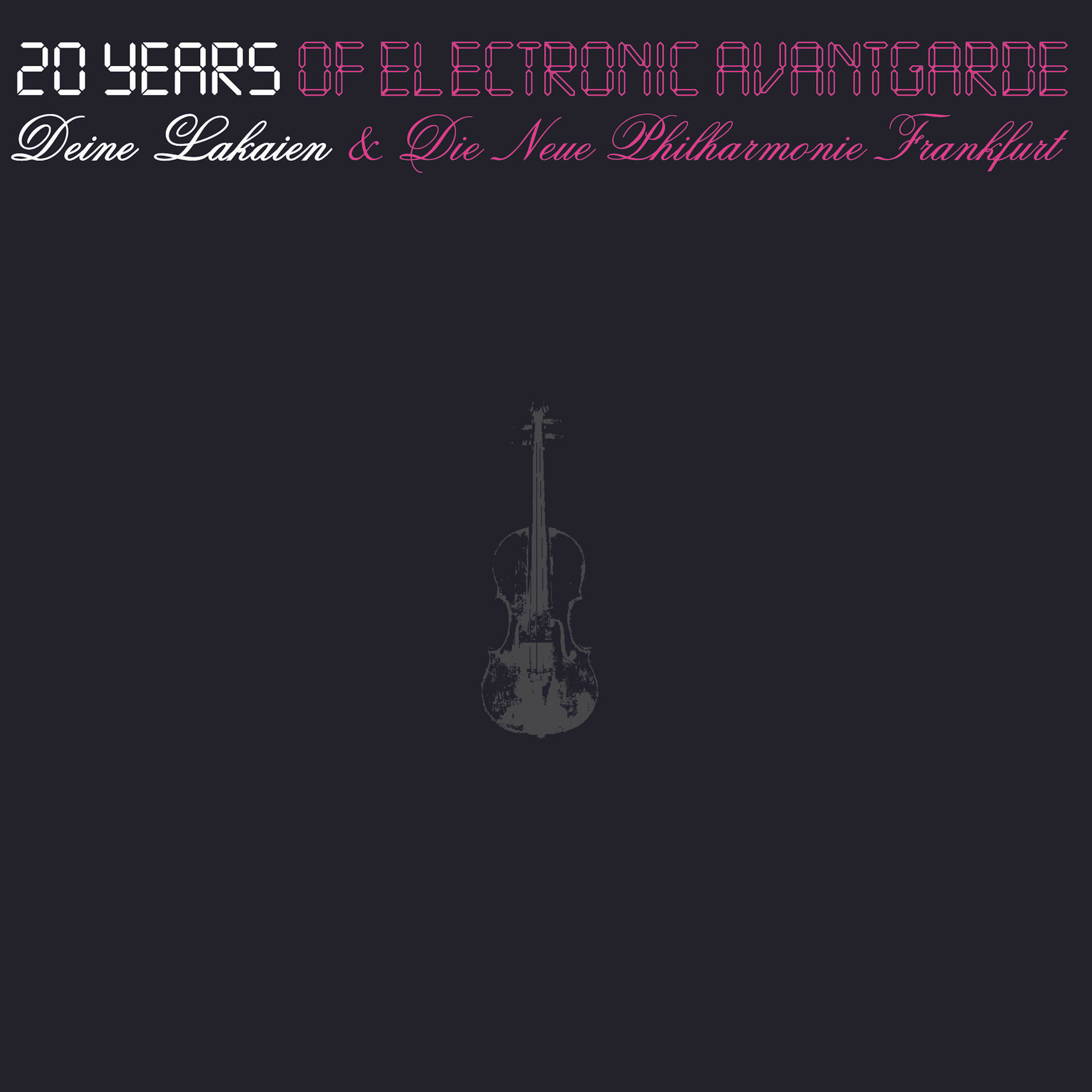 DEINE LAKAIEN & DIE NEUE PHILHARMONIE FRANKFURT - 20 Years Of Electronic Avantgarde [A5 2DVD DVD]