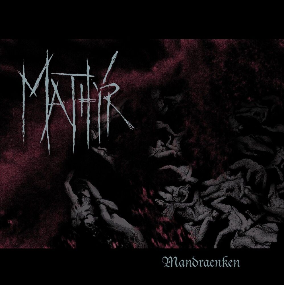 MATHYR - Mandraenken [CD]