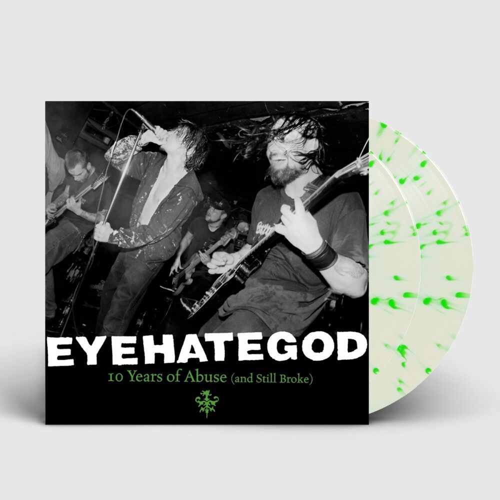 EYEHATEGOD - 10 Years Of Abuse (And Still Broke) [CLEAR/GREEN DLP]