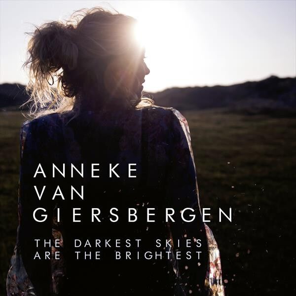 ANNEKE VAN GIERSBERGEN - The Darkest Skies Are The Brightest [DIGI]