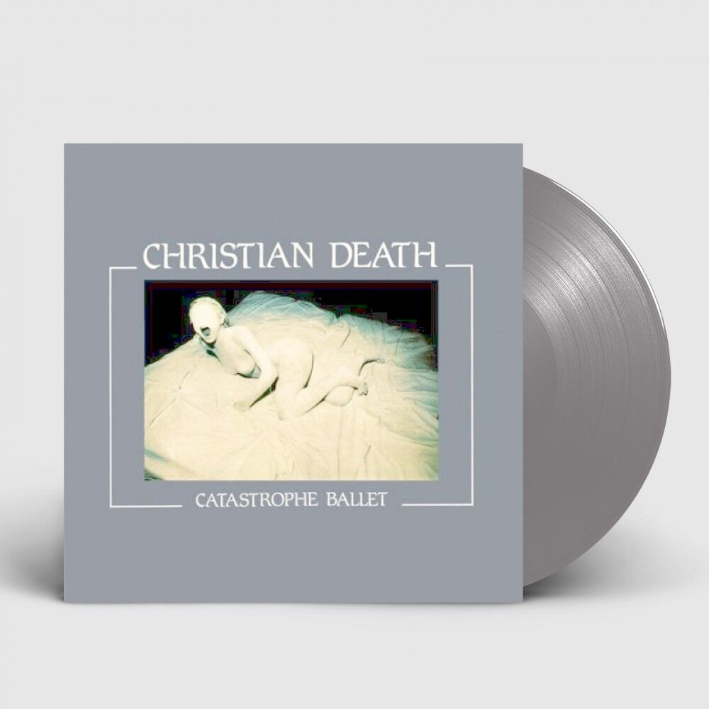 CHRISTIAN DEATH - Catastrophe Ballet [SILVER LP]