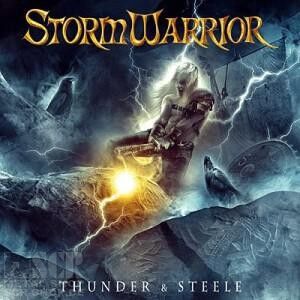 STORMWARRIOR - Thunder & Steele [CD]