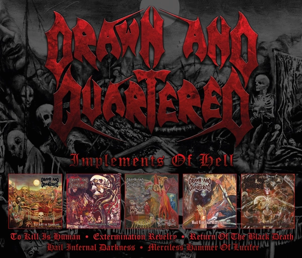 DRAWN AND QUARTERED - Implements Of Hell [BOXSET 5CD]