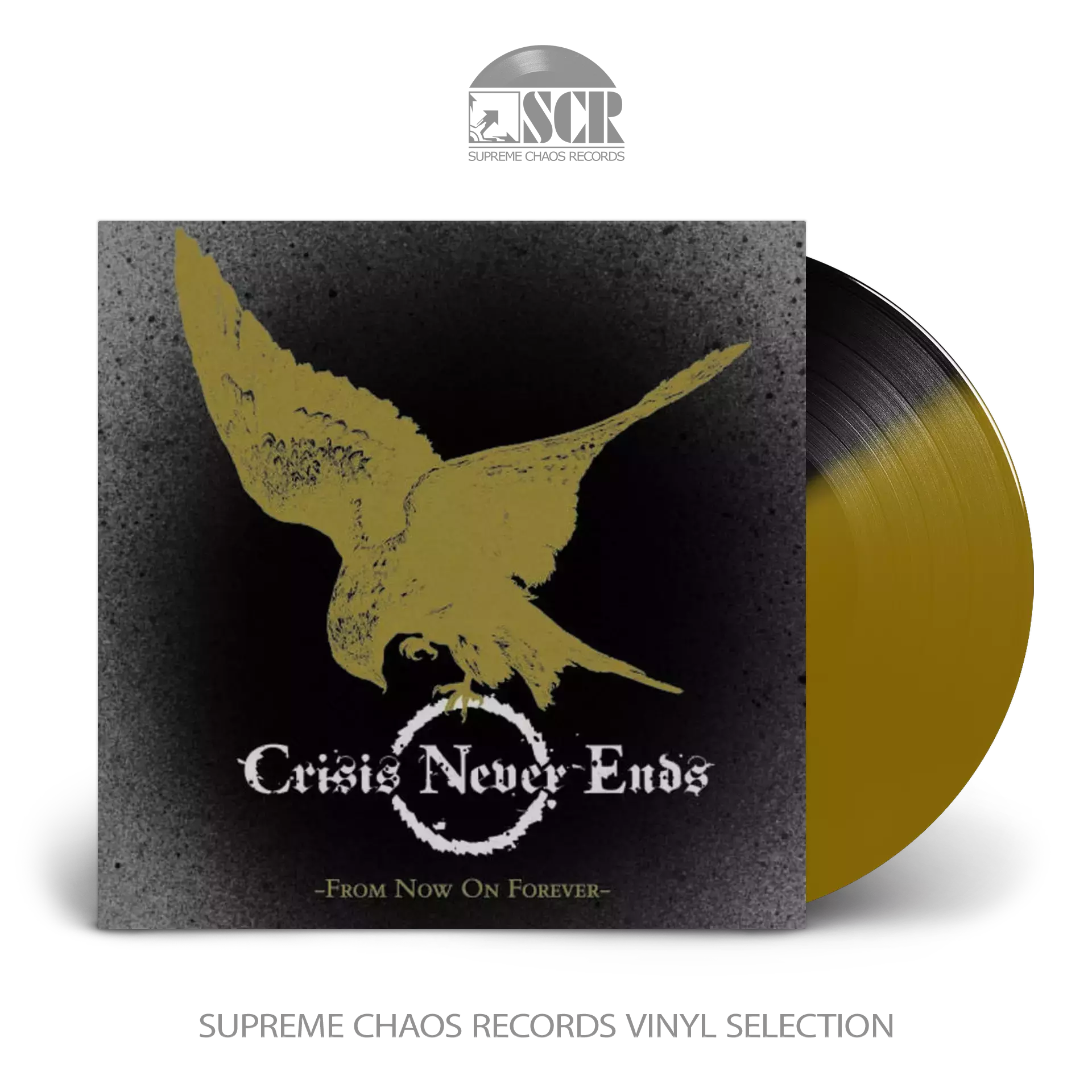 CRISIS NEVER ENDS - From Now On Forever [BLACK/GOLD SPLIT 7" EP]