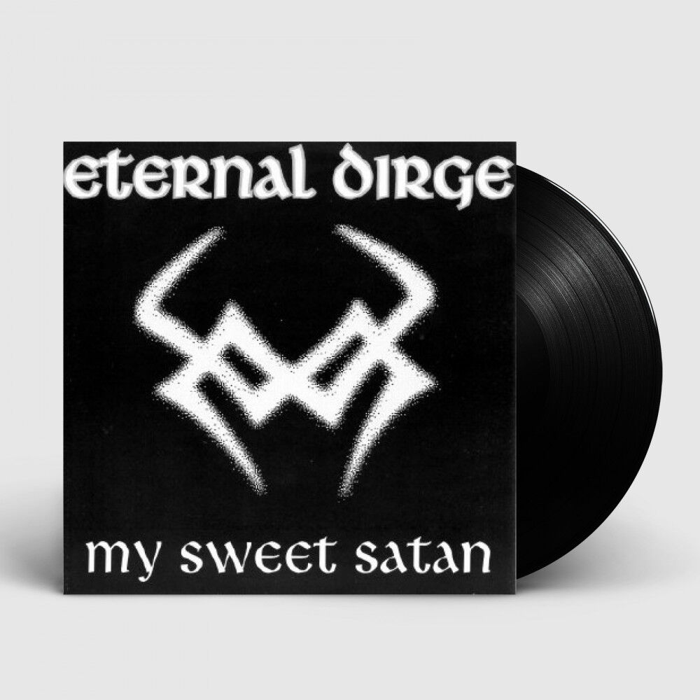 ETERNAL DIRGE - My Sweet Satan [BLACK 7" EP]