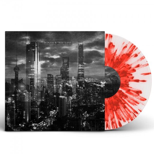 BONJOUR TRISTESSE - Your Ultimate Urban Nightmare [RED SPLATTER LP]