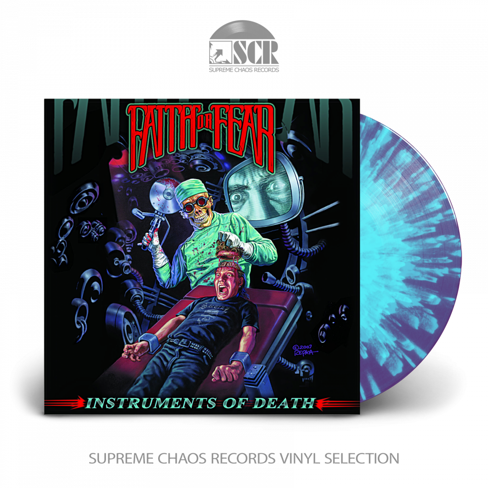FAITH OR FEAR - Instruments Of Death  [SPLATTER LP]