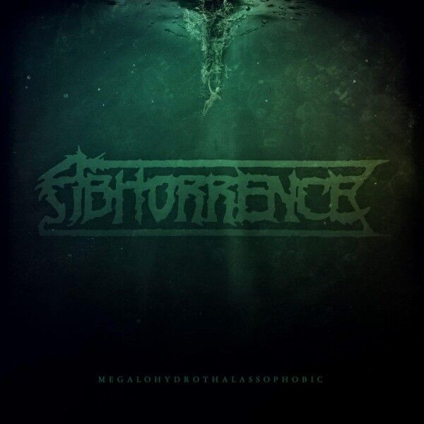 ABHORRENCE - Megalohydrothalassophobic [GREEN LP]