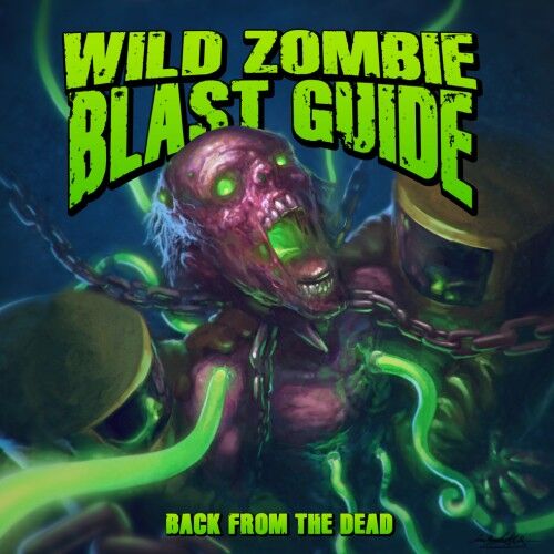 WILD ZOMBIE BLAST GUIDE - Back From The Dead [CD]