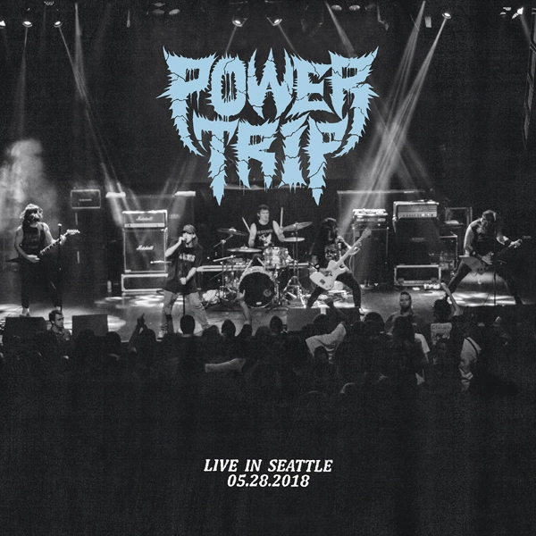 POWER TRIP - Live In Seattle 05.28.2018 [BLACK LP]