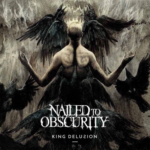 NAILED TO OBSCURITY - King Delusion [LP]