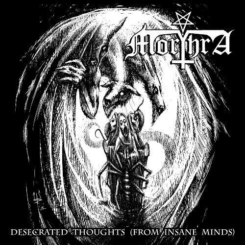 MORTHRA - Desecrated Thoughts (From Insane Minds) [CD]