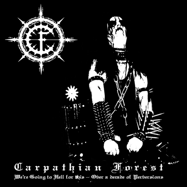 CARPATHIAN FOREST - We`re Going To Hell For This [CD]