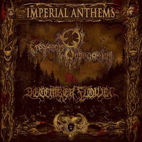FRAGMENTS OF UNBECOMING / DECEMBER FLOWER - Imperial Anthems Vol.16 - Split 7" EP [EP]