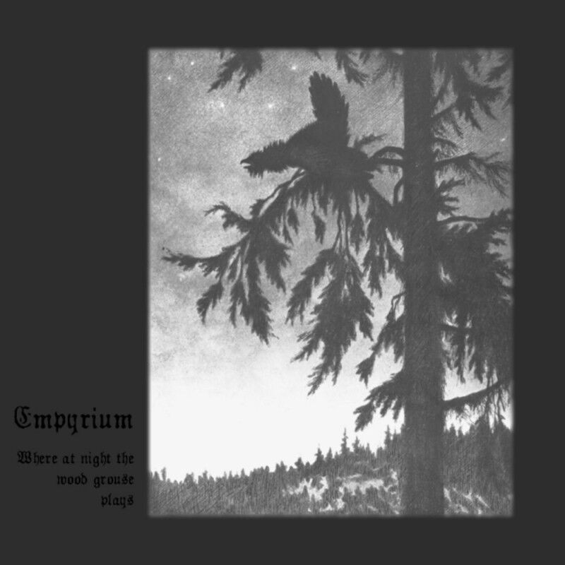 EMPYRIUM - Where At Night The Wood Grouse Plays [RE-RELEASE DIGI]