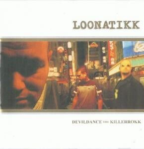 LOONATIKK - Devildance The Killerokk [CD]