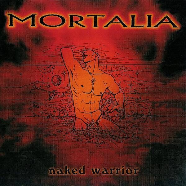MORTALIA - Naked Warrior [CD]