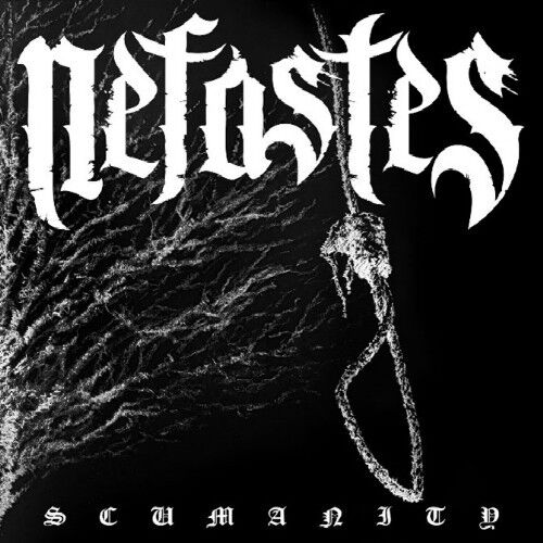 NEFASTES - Scumanity [DIGI]