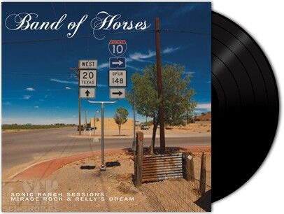 BAND OF HORSES - Sonic Ranch Sessions: Mirage Rock & Relly's Dream  [RSD 7" EP]