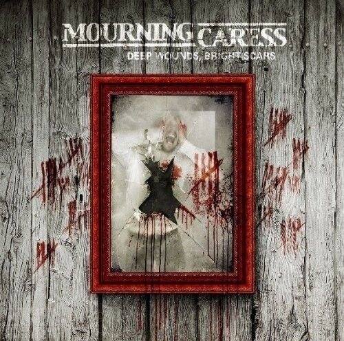 MOURNING CARESS - Deep Wounds, Bright Scars [CD]