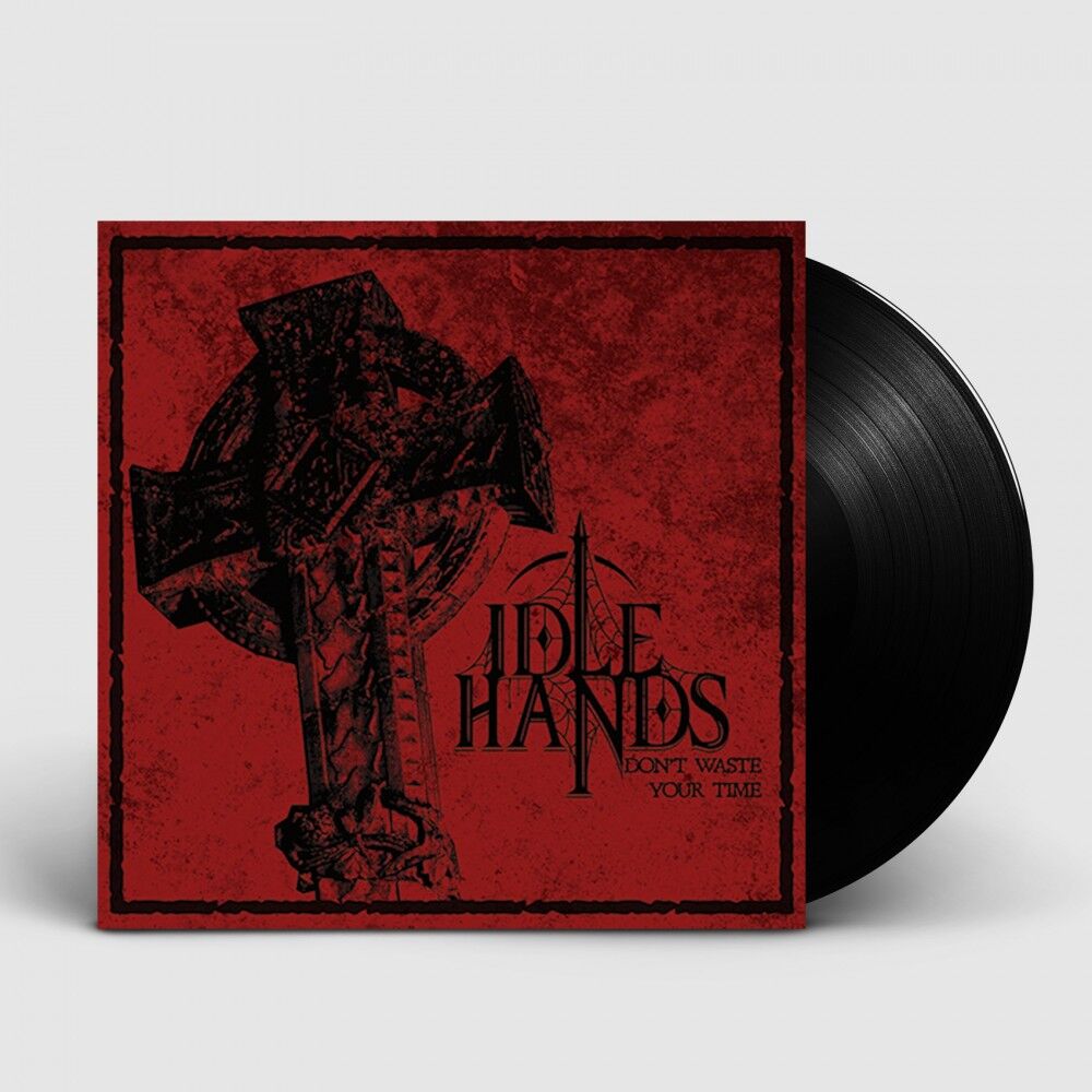 IDLE HANDS - Don't Waste Your Time [BLACK LP]