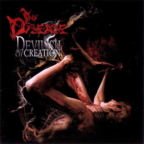 THY DISEASE - Devilish Act Of Creation [CD]