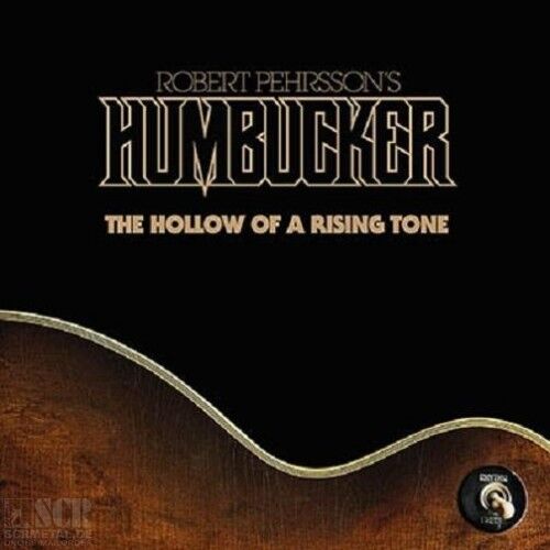 ROBERT PEHRSSON´S HUMBUCKER - The Hollow Of A Rising Tone [7"EP - BLACK EP]