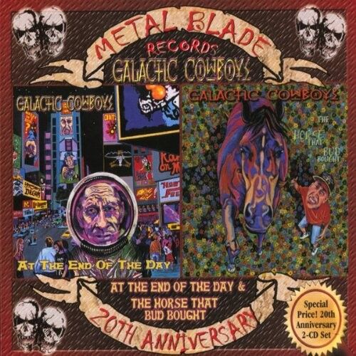 GALACTIC COWBOYS - At The End Of The Day & The Horse That Bud Bought [20TH ANNIVERSARY 2CD DCD]