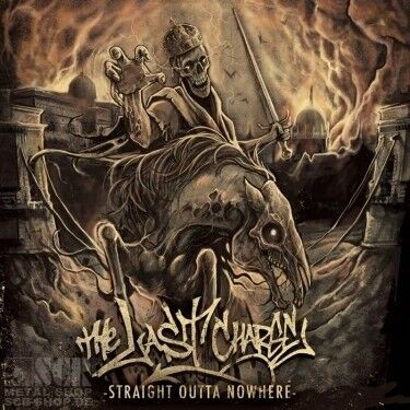 THE LAST CHARGE - Straight Outta Nowhere [CD]