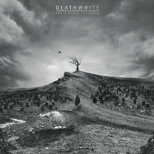 DEATHWHITE - For A Black Tomorrow [BLACK LP LP]