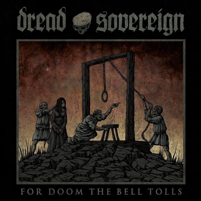DREAD SOVEREIGN - For Doom the Bell Tolls [DIGI]