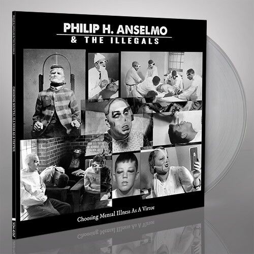 PHILIP H. ANSELMO & THE ILLEGALS - Choosing Mental Illness As A Virtue [CLEAR LP]