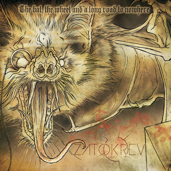 ZATOKREV - The Bat, The Wheel And A Long Road To Nowhere [CD]