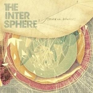 THE INTERSPHERE - Hold On, Liberty! [2-LP+CD DLP]